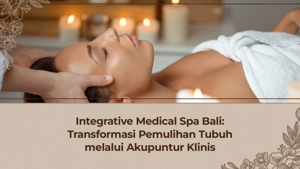 Integrative Medical Spa Bali