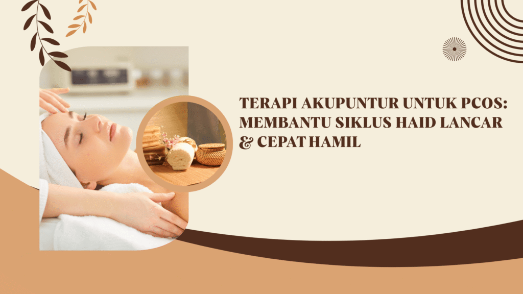 Terapi Akupuntur untuk PCOS